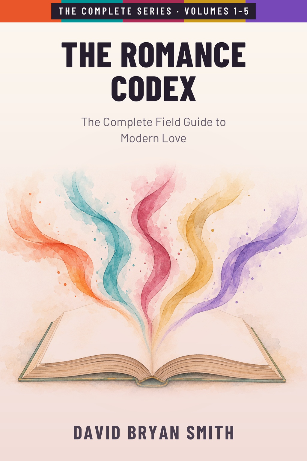 Cover of The Romance Codex: The Complete Field Guide to Modern Love by David Bryan Smith
